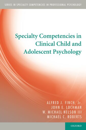 Specialty Competencies in Clinical Child and Adolescent Psychology book cover