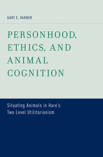 Personhood, Ethics, and Animal Cognition book cover