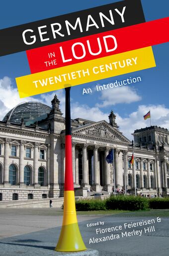 Germany in the Loud Twentieth Century book cover