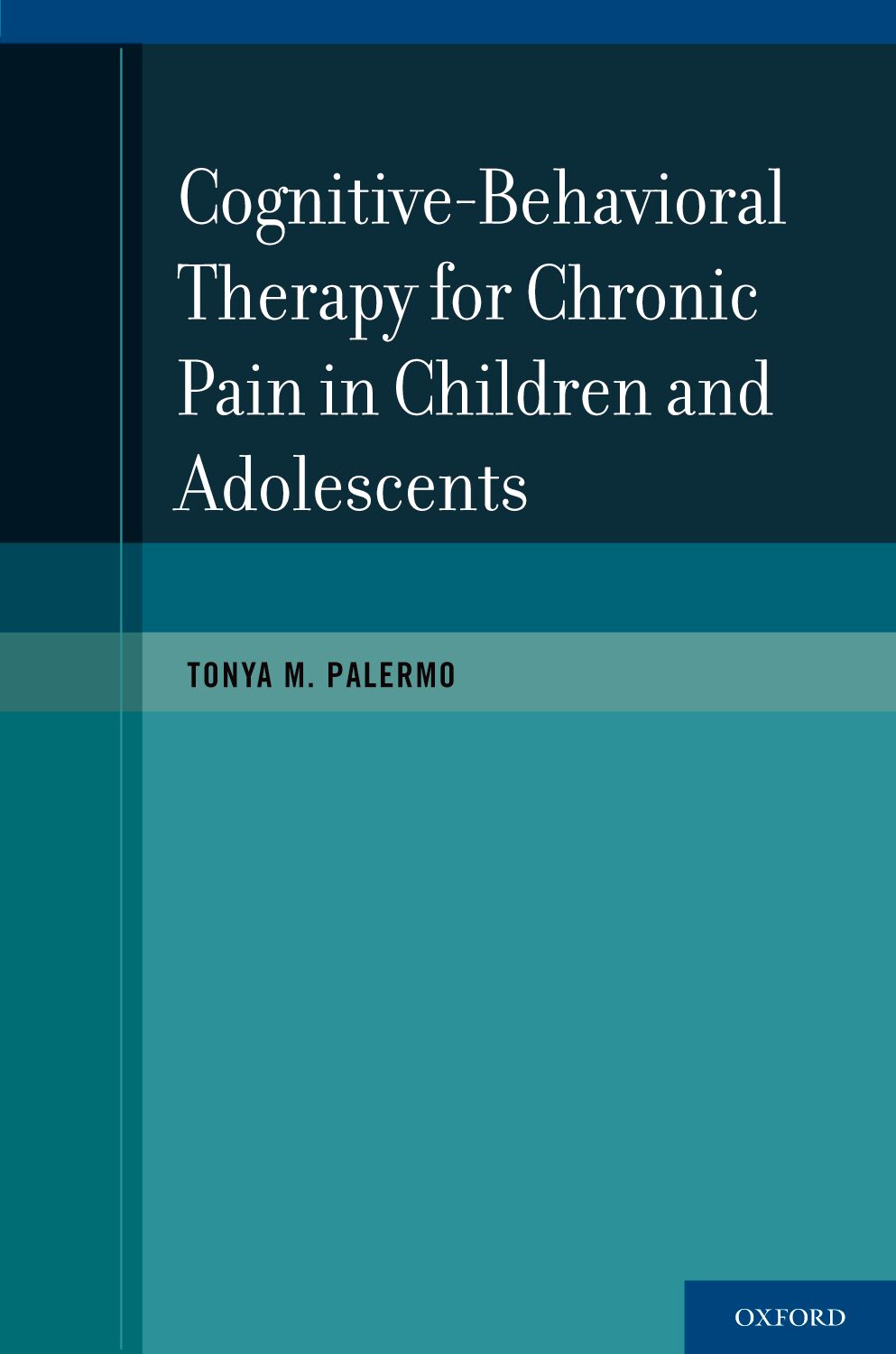 Cognitive-Behavioral Therapy for Chronic Pain in Children and Adolescents book cover