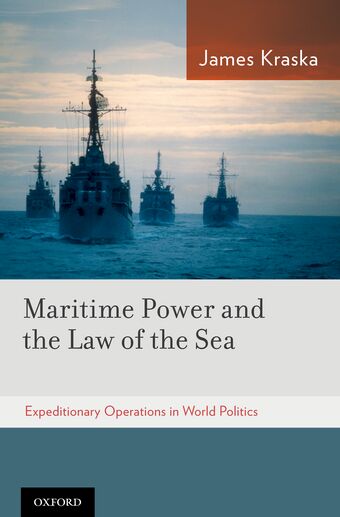 Maritime power and the law of the Sea book cover