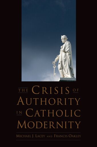 The Crisis of Authority in Catholic Modernity book cover
