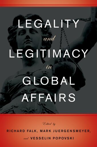 Legality and Legitimacy in Global Affairs book cover