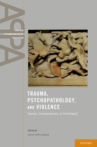 Trauma, Psychopathology, and Violence book cover