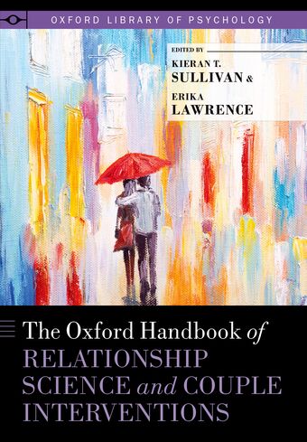 The Oxford Handbook of Relationship Science and Couple Interventions book cover