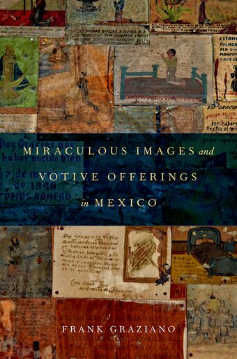 Miraculous Images and Votive Offerings in Mexico book cover