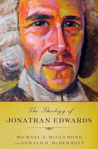 The Theology of Jonathan Edwards book cover