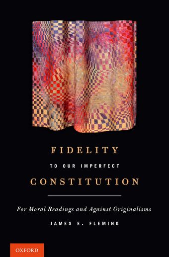 Fidelity to Our Imperfect Constitution book cover