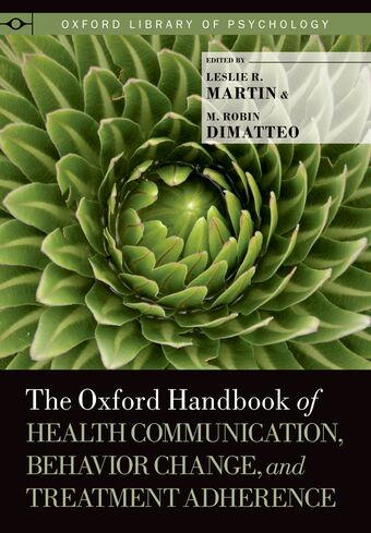 The Oxford Handbook of Health Communication, Behavior Change, and Treatment Adherence book cover