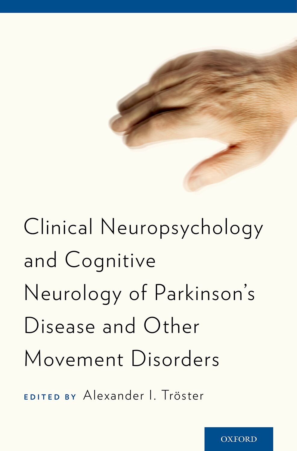 Clinical Neuropsychology and Cognitive Neurology of Parkinson's Disease book cover