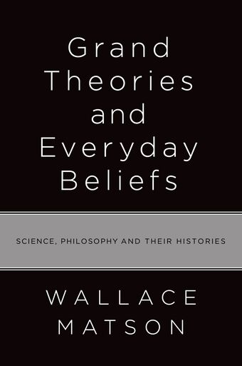 Grand Theories and Everyday Beliefs book cover