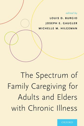 The Spectrum of Family Caregiving for Adults and Elders with Chronic Illness book cover