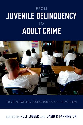 From Juvenile Delinquency to Adult Crime book cover
