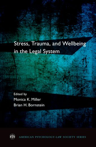 Stress, Trauma, and Wellbeing in the Legal System book cover