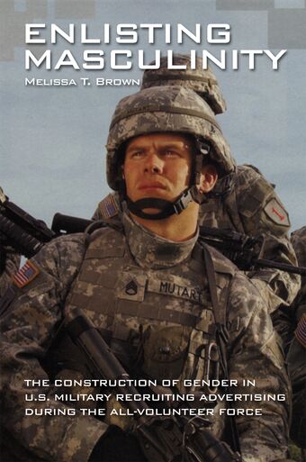 Enlisting Masculinity book cover
