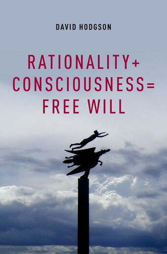 Rationality + Consciousness = Free Will book cover