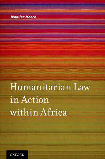 Humanitarian Law in Action within Africa book cover
