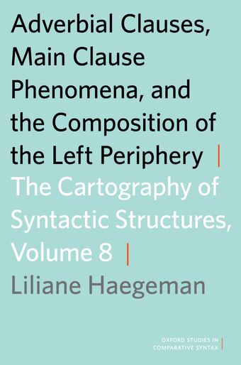 Adverbial Clauses, Main Clause Phenomena, and Composition of the Left Periphery book cover