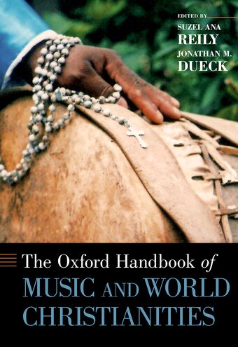 The Oxford Handbook of Music and World Christianities book cover