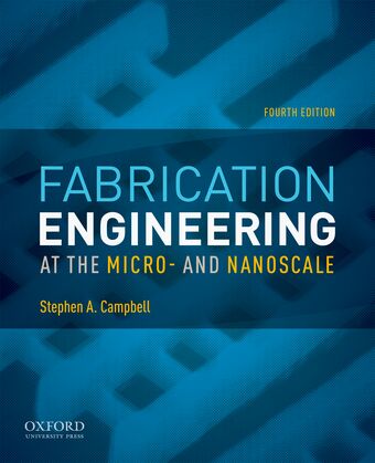 Fabrication Engineering at the Micro- and Nanoscale book cover