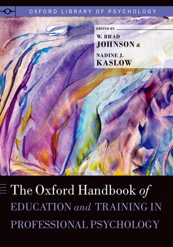 The Oxford Handbook of Education and Training in Professional Psychology book cover