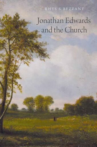 Jonathan Edwards and the Church book cover
