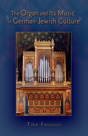 The Organ and Its Music in German-Jewish Culture book cover