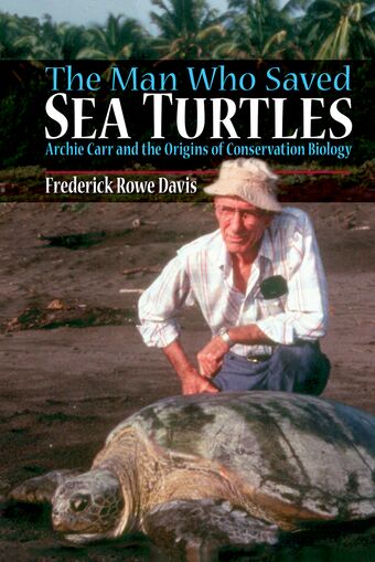 The Man Who Saved Sea Turtles book cover