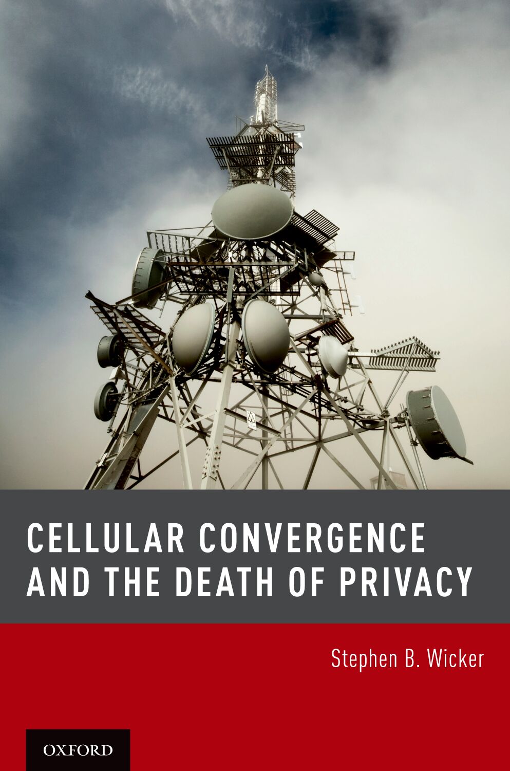 Cellular Convergence and the Death of Privacy book cover