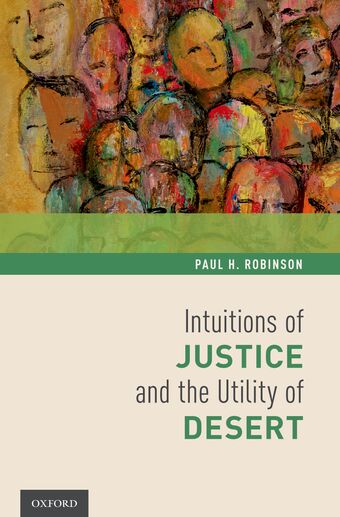 Intuitions of Justice and the Utility of Desert book cover
