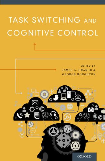 Task Switching and Cognitive Control book cover