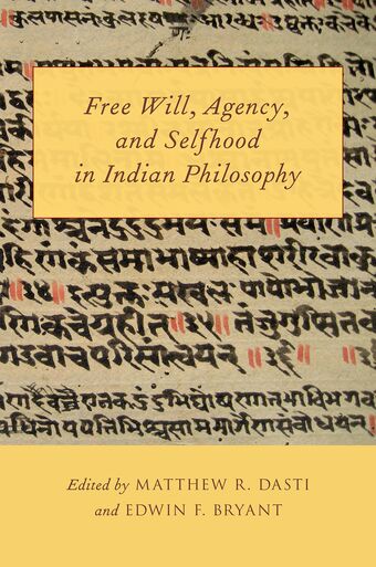 Free Will, Agency, and Selfhood in Indian Philosophy book cover