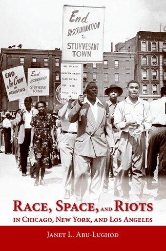 Race, Space, and Riots in Chicago, New York, and Los Angeles book cover