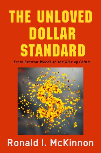 The Unloved Dollar Standard book cover