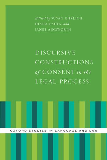 Discursive Constructions of Consent in the Legal Process book cover