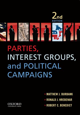 Parties, Interest Groups, and Political Campaigns book cover