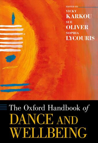 The Oxford Handbook of Dance and Wellbeing book cover