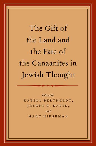 The Gift of the Land and the Fate of the Canaanites in Jewish Thought book cover