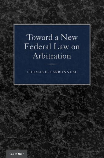 Toward a New Federal Law on Arbitration book cover