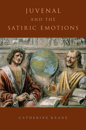 Juvenal and the Satiric Emotions book cover