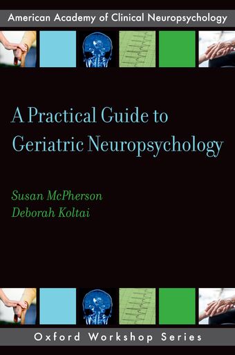 A Practical Guide to Geriatric Neuropsychology book cover