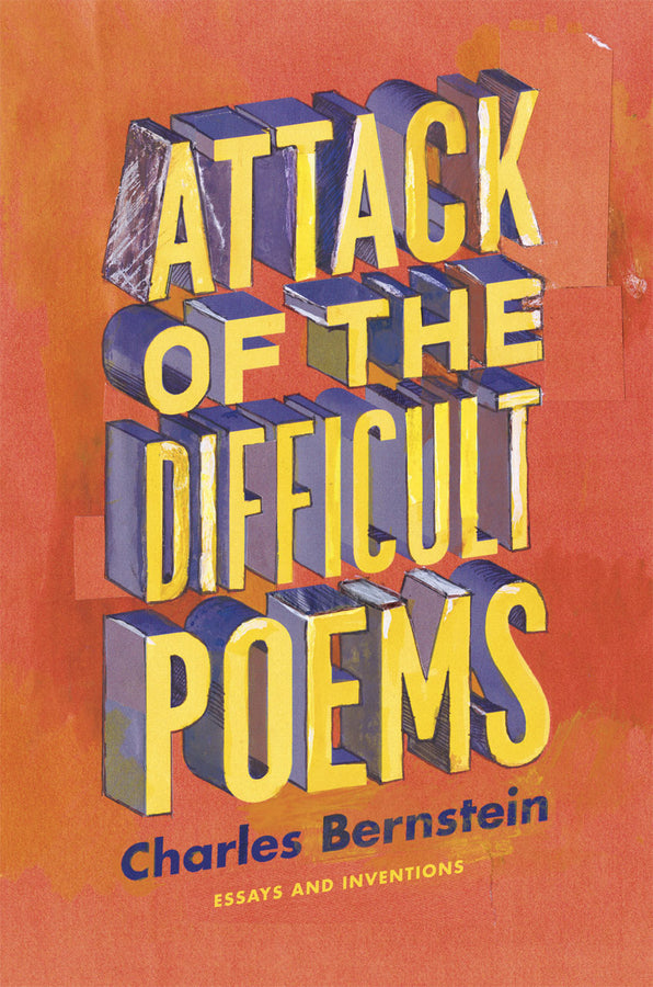 Attack of the Difficult Poems: Essays and Inventions cover