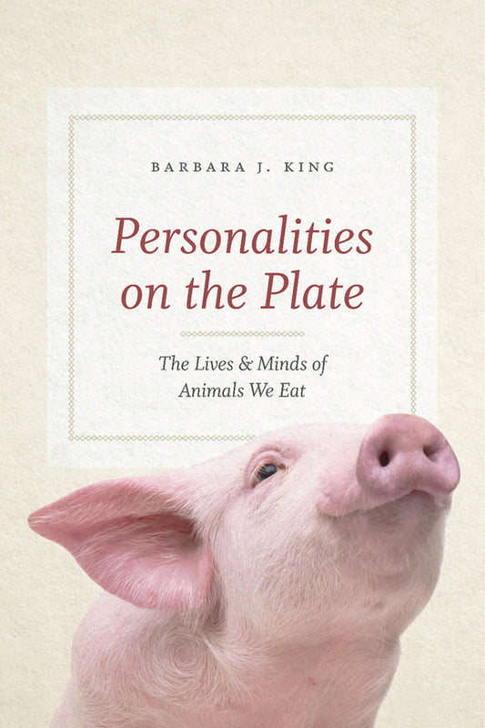 Personalities on the Plate: The Lives and Minds of Animals We Eat cover