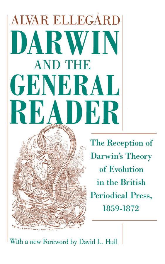 Darwin and the General Reader: The Reception of Darwin's Theory of Evolution in the British Periodical Press, 1859-1872 cover