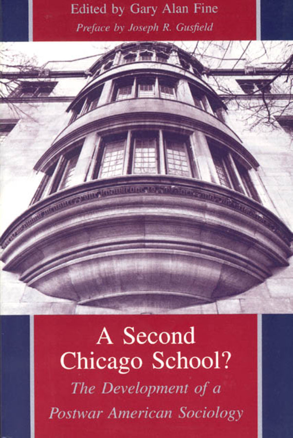 A Second Chicago School?: The Development of a Postwar American Sociology cover
