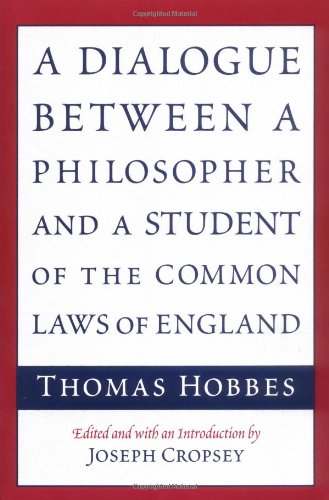 A Dialogue between a Philosopher and a Student of the Common Laws of England