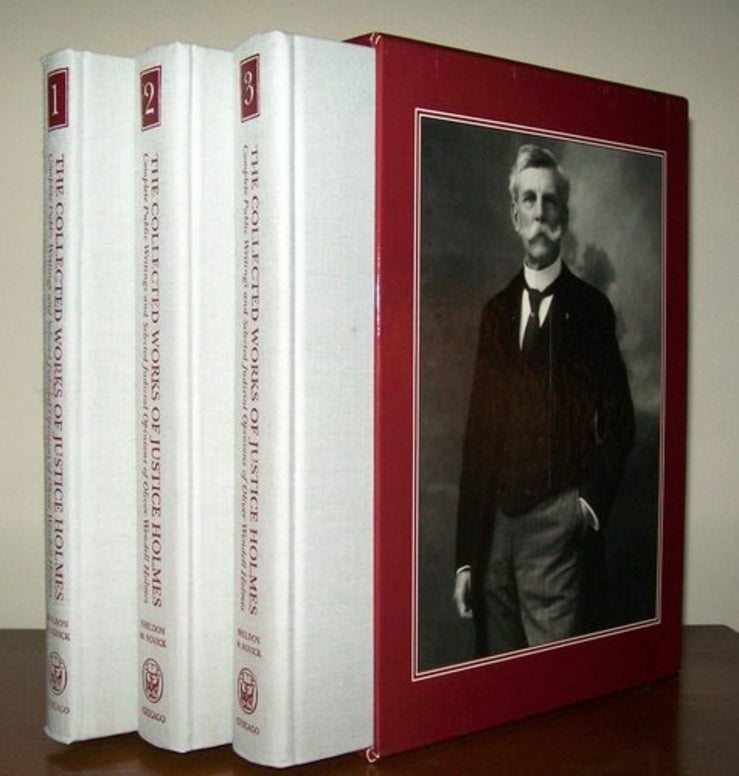 The Collected Works of Justice Holmes: Complete Public Writings and Selected Judicial Opinions of Oliver Wendell Holmes cover