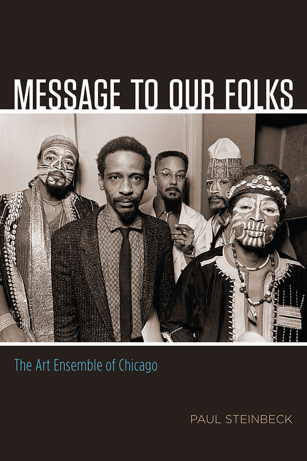 Message to Our Folks: The Art Ensemble of Chicago cover
