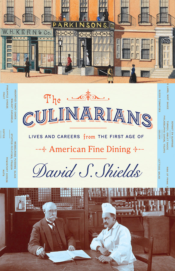 The Culinarians: Lives and Careers from the First Age of American Fine Dining cover