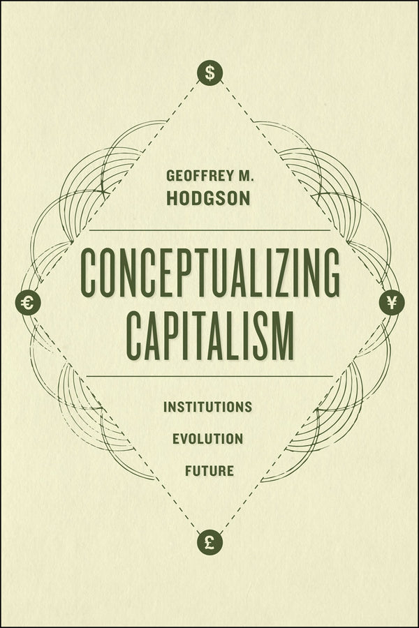 Conceptualizing Capitalism: Institutions, Evolution, Future cover